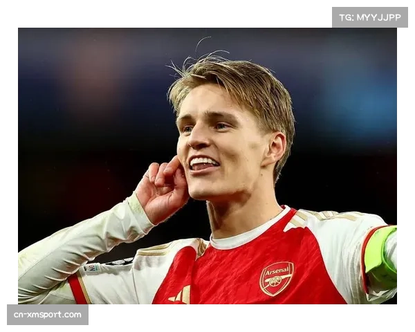 从青训到核心：厄德高成长为阿森纳欧冠关键先生